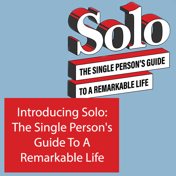 SOLO 1 | Living A Solo Life