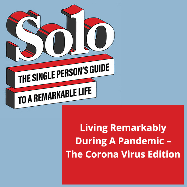 Solo 12 | Living Remarkably