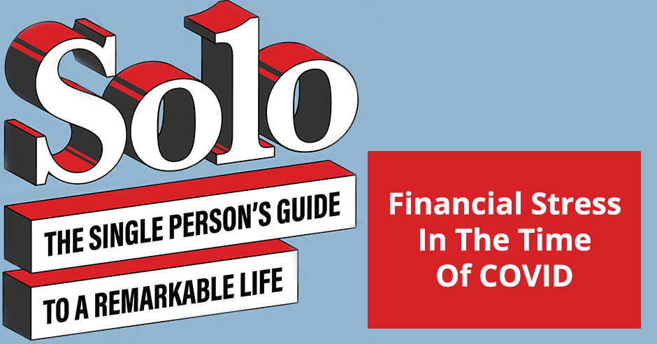 SOLO 29 | Financial Stress During COVID 