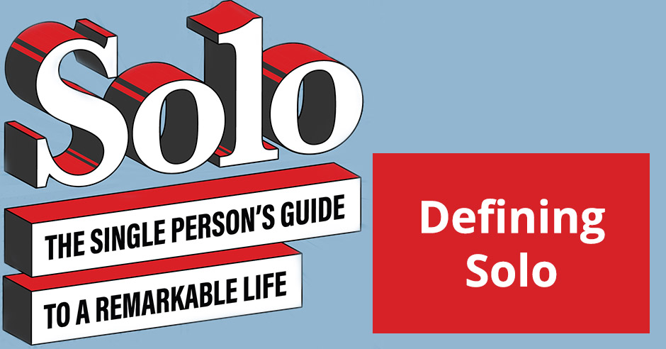Solo 33 | Defining Solo