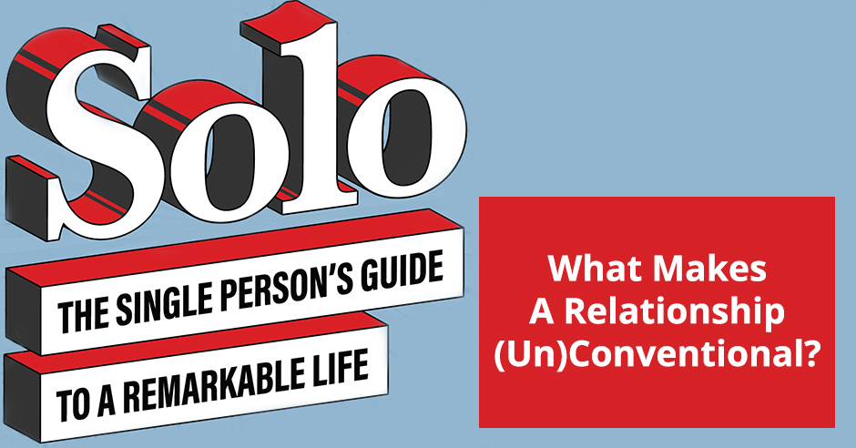 SOLO 68 | Unconventional Relationships
