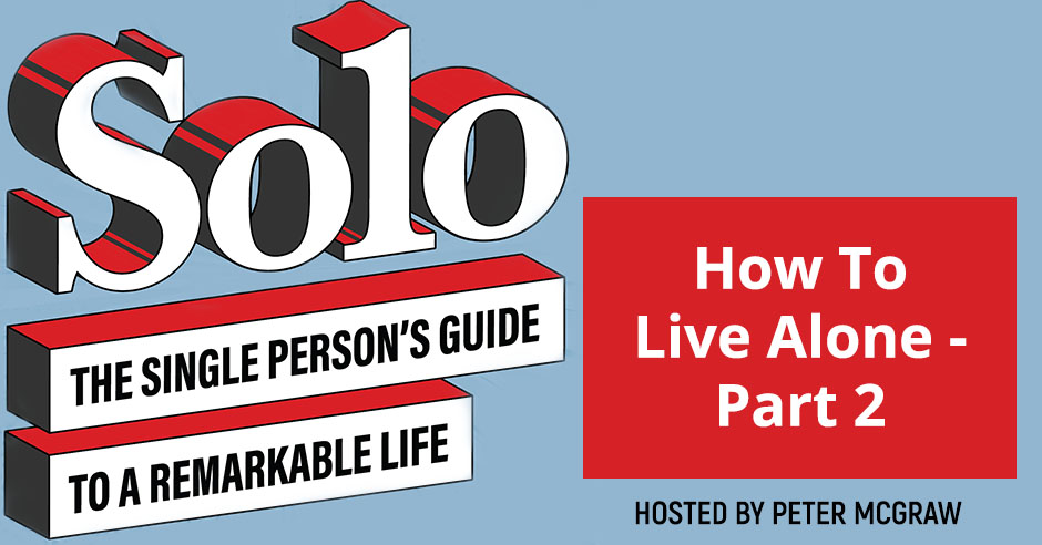 SOLO 112 | How To Live Alone