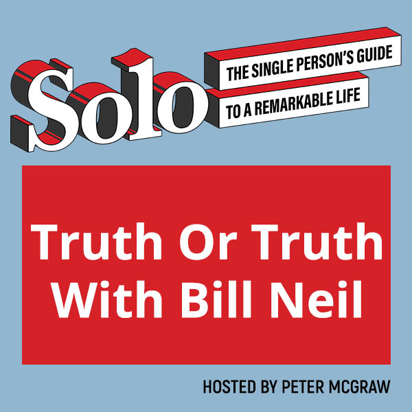 SOLO 184 | Truth or Truth