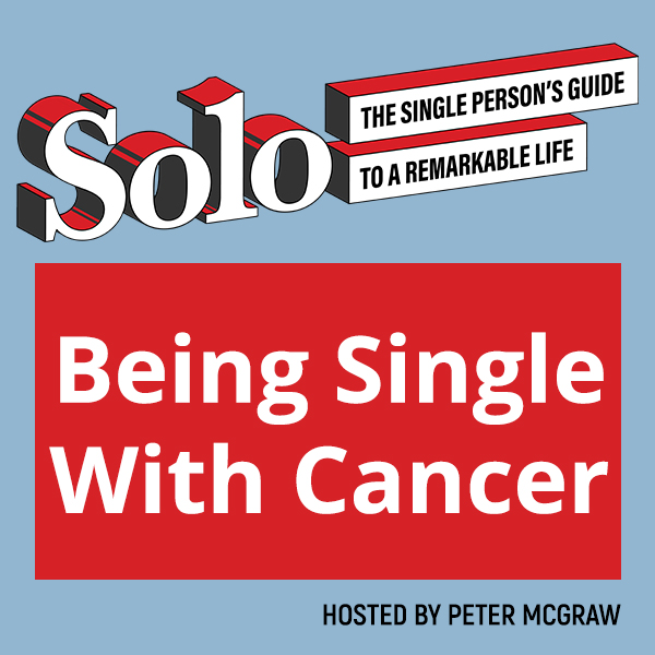 SOLO 192 | Single With Cancer