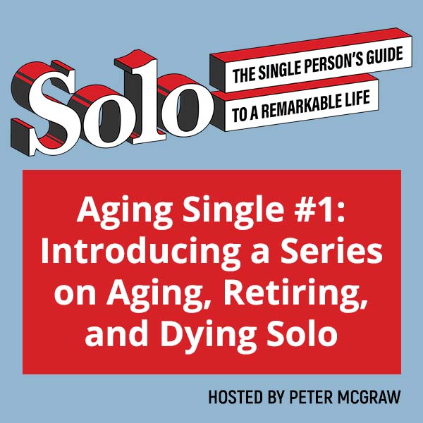 Census Figures Show More Older Adults Will Be “Aging Solo” - The