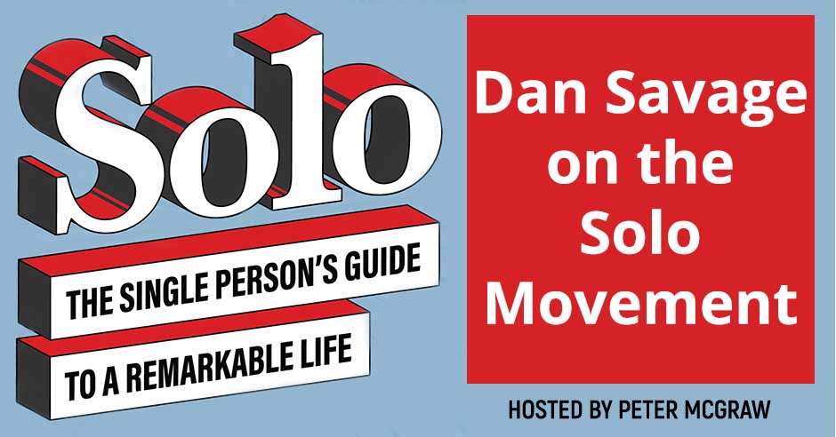 SOLO | Dan Savage| Solo Movement