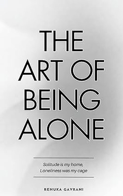 : SOLO | Renuka Gavrani | Being Alone