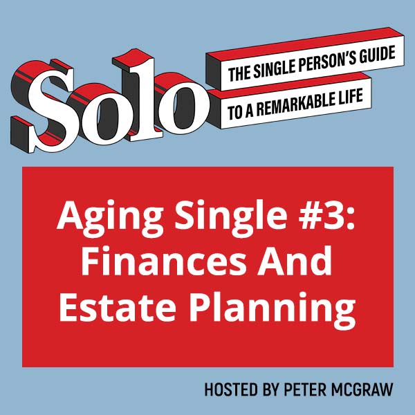 The Single Person’s Guide to a Remarkable Life | Kirsten Hollander | Finances And Estate Planning
